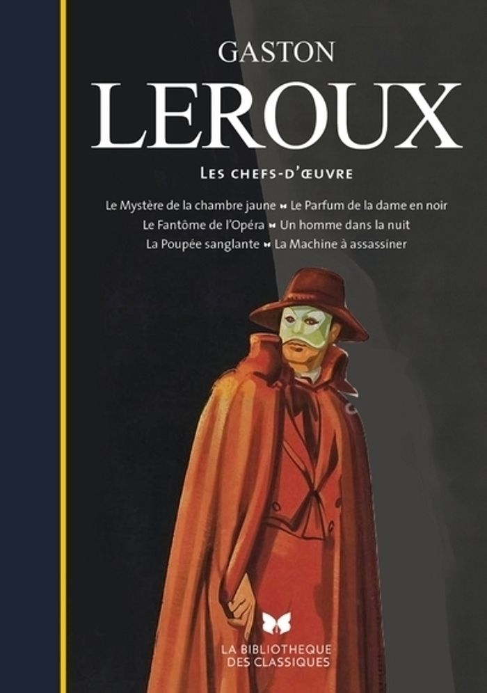 Couverture du livre « GASTON LEROUX - LES CHEFS-D'OEUVRE », librairie Les Contes Infusés à Corte