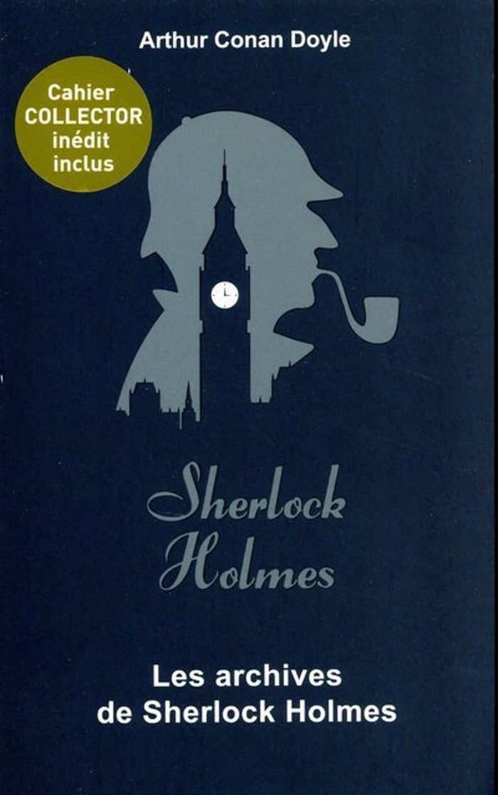 Couverture du livre « Les archives de Sherlock Holmes » de Arthur Conan Doyle, librairie Les Contes Infusés à Corte