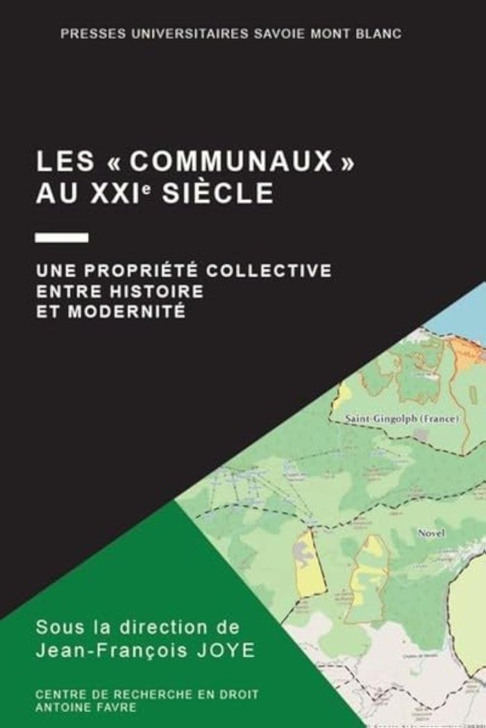 Couverture du livre « LES "COMMUNAUX" AU XXIE SIECLE - UNE PROPRIETE COLLECTIVE ENTRE HISTOIRE ET MODERNITE » de Jean-Francois Joye, librairie Les Contes Infusés à Corte
