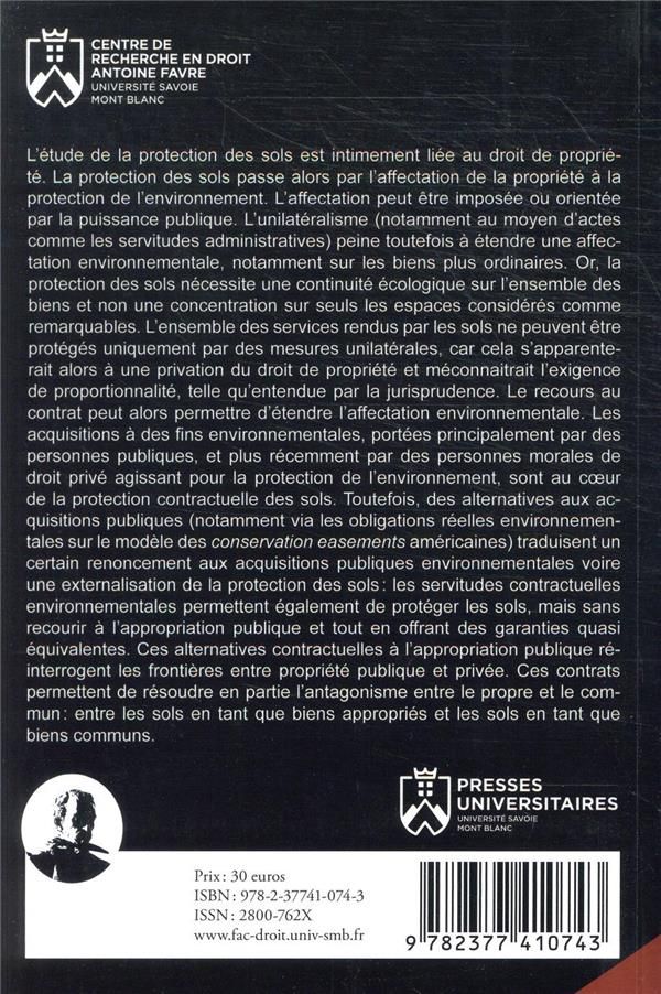 Quatrième de couverture de « LA PROTECTION CONTRACTUELLE DES SOLS - CONTRIBUTION A L'ETUDE DES CONTRATS AFFECTANT LA PROPRIETE FO »