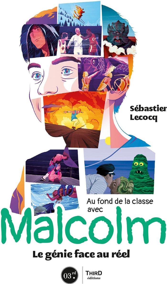 Couverture du livre « Au fond de la classe avec "Malcolm" : le génie face au réel » de Sébastien Lecocq, librairie Les Contes Infusés à Corte