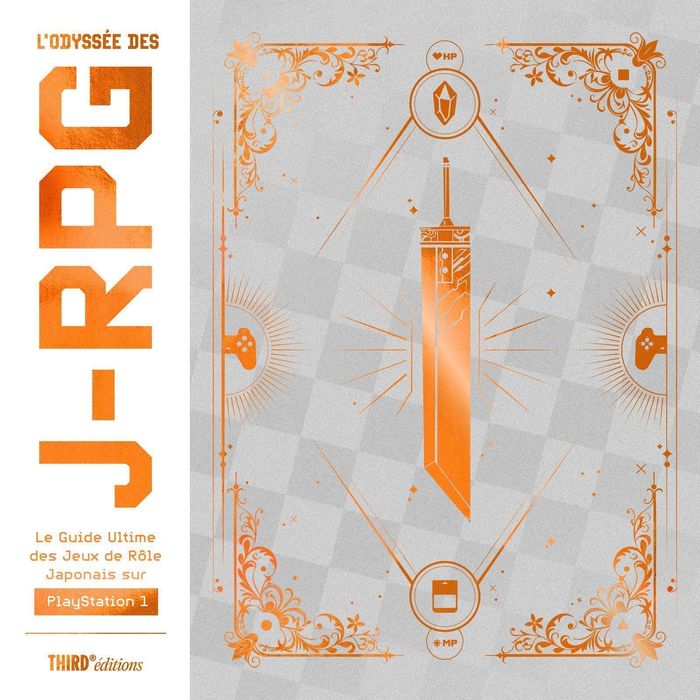 Couverture du livre « L'ODYSSEE DES J-RPG - LE GUIDE ULTIME DES JEUX DE ROLE JAPONAIS SUR PLAYSTATION 1 », librairie Les Contes Infusés à Corte