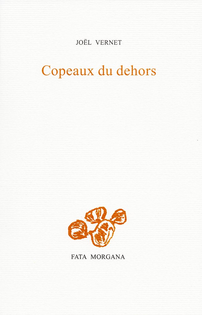Couverture du livre « Copeaux du dehors » de Joël Vernet, librairie Les Contes Infusés à Corte