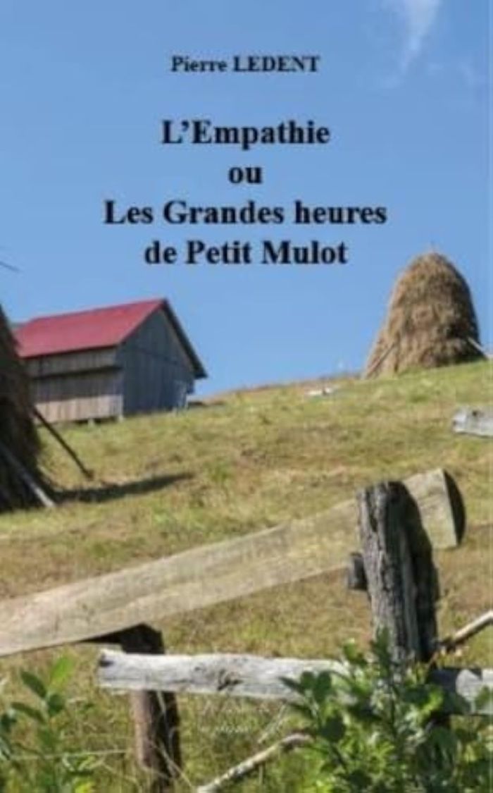 Couverture du livre « L'empathie ou Les grandes heures de Petit Mulot » de Pierre Ledent, librairie Les Contes Infusés à Corte