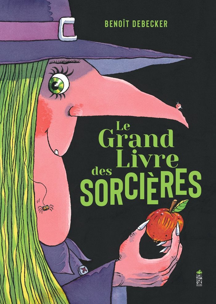 Couverture du livre « Le grand livre des sorcières » de Benoït Debecker, librairie Les Contes Infusés à Corte