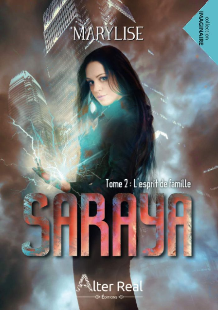 Couverture du livre « SARAYA - L'ESPRIT DE FAMILLE - SARAYA - T02 » de Marylise, librairie Les Contes Infusés à Corte