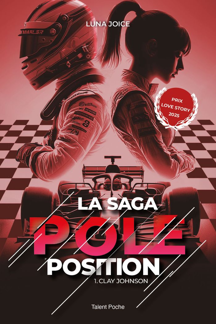 Couverture du livre « LA SAGA POLE POSITION - TOME 1 - CLAY JOHNSON, UNE ROMANCE ENEMIES TO LOVERS DANS LE MONDE DE LA F1 », librairie Les Contes Infusés à Corte