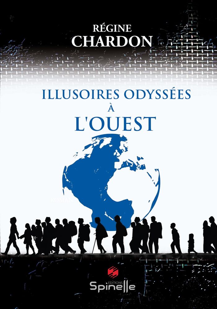 Couverture du livre « ILLUSOIRES ODYSSEES A L OUEST » de Regine Chardon, librairie Les Contes Infusés à Corte