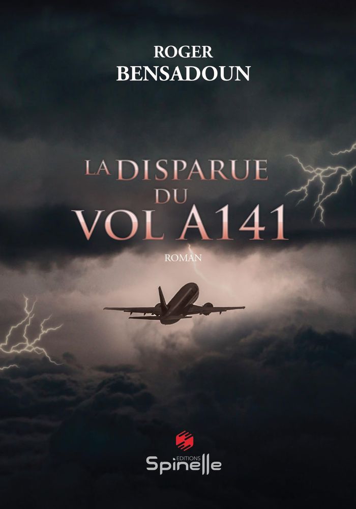 Couverture du livre « LA DISPARUE DU VOL A141 » de Roger Bensadoun, librairie Les Contes Infusés à Corte