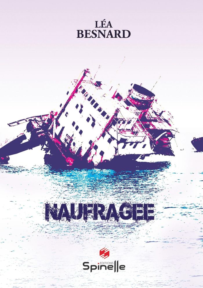 Couverture du livre « NAUFRAGEE » de Lea Besnard, librairie Les Contes Infusés à Corte
