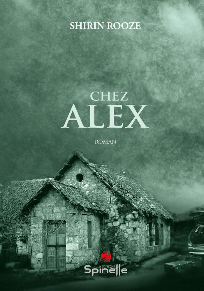 Couverture du livre « CHEZ ALEX » de Shirin Rooze, librairie Les Contes Infusés à Corte