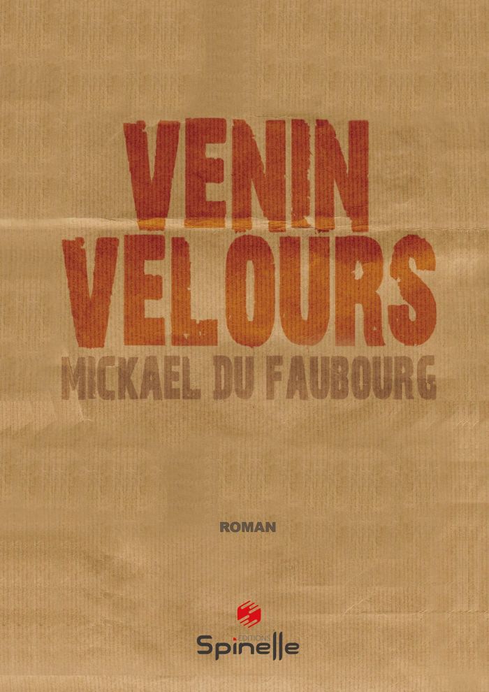 Couverture du livre « VENIN VELOURS » de Du Faubourg Mickael, librairie Les Contes Infusés à Corte