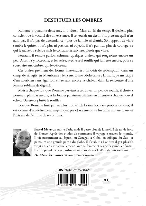 Quatrième de couverture de « DESTITUER LES OMBRES »