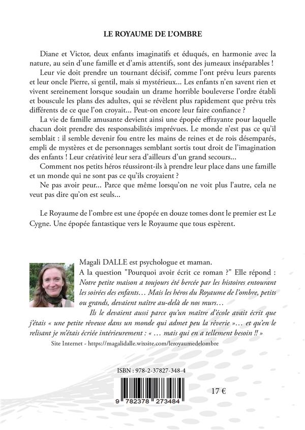 Quatrième de couverture de « LE ROYAUME DE L OMBRE - TOME : I LE CYGNE »
