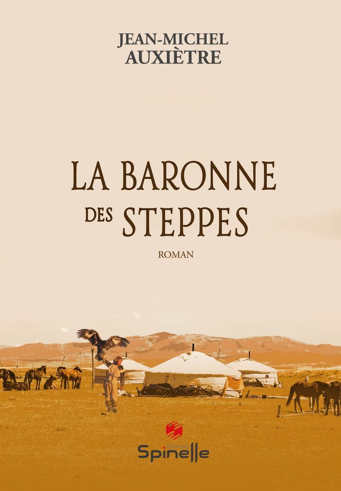 Couverture du livre « LA BARONNE DES STEPPES » de Jean-Michel Auxietre, librairie Les Contes Infusés à Corte