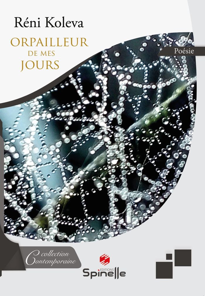 Couverture du livre « ORPAILLEUR DE MES JOURS » de Reni Koleva, librairie Les Contes Infusés à Corte