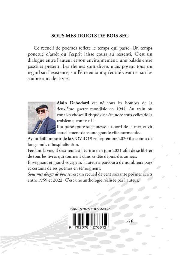 Quatrième de couverture de « SOUS MES DOIGTS DE BOIS SEC »