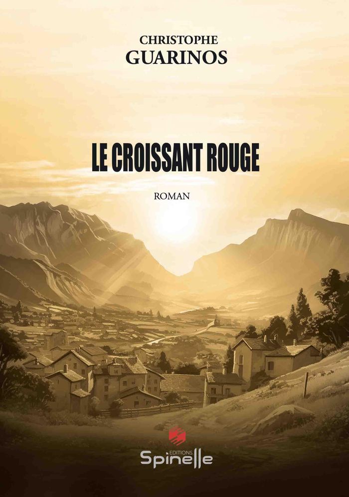 Couverture du livre « LE CROISSANT ROUGE » de Christophe Guarinos, librairie Les Contes Infusés à Corte