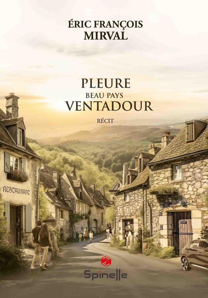 Couverture du livre « PLEURE, BEAU PAYS VENTADOUR », librairie Les Contes Infusés à Corte