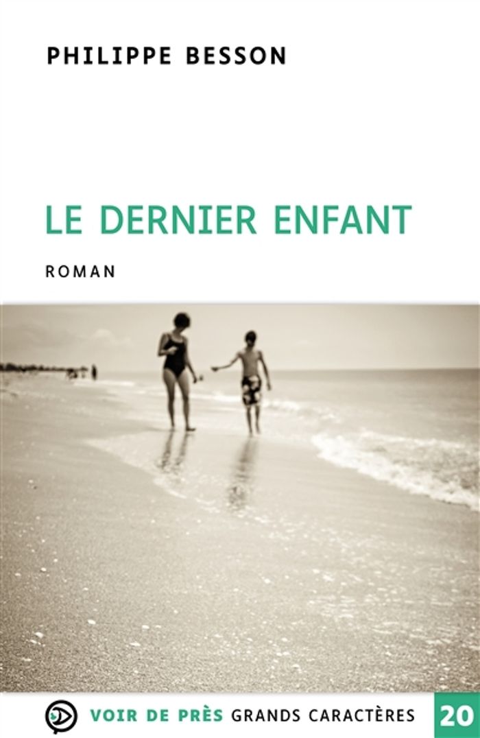 Couverture du livre « Le dernier enfant : roman » de Philippe Besson, librairie Les Contes Infusés à Corte