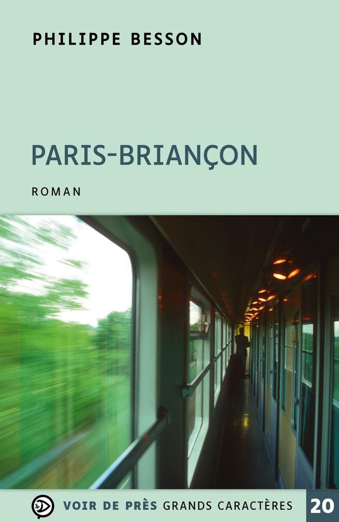 Couverture du livre « Paris-Briançon : roman » de Philippe Besson, librairie Les Contes Infusés à Corte