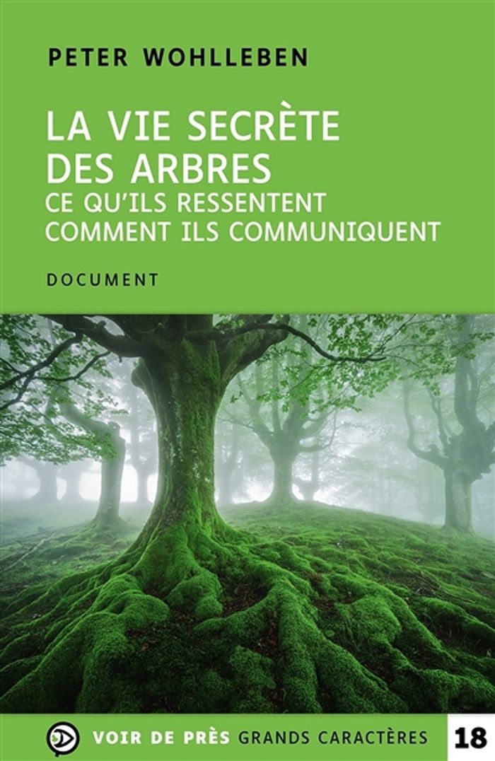 Couverture du livre « La vie secrète des arbres : ce qu'ils ressentent, comment ils communiquent » de Peter Wohlleben, librairie Les Contes Infusés à Corte
