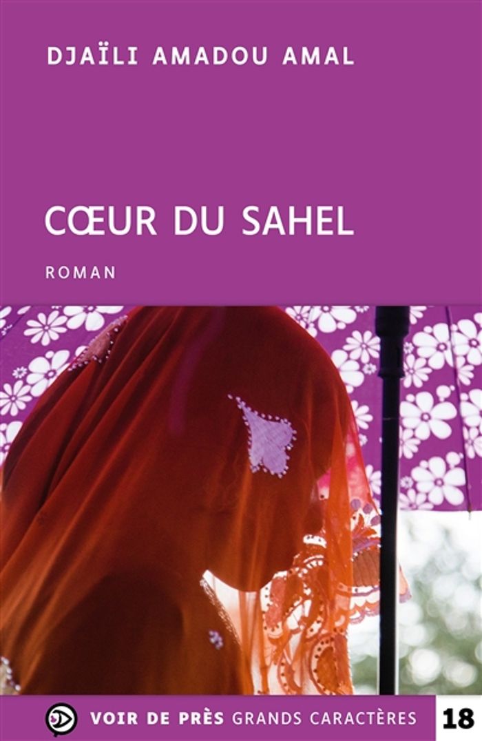 Couverture du livre « Coeur du Sahel : roman » de Djaïli Amadou Amal, librairie Les Contes Infusés à Corte