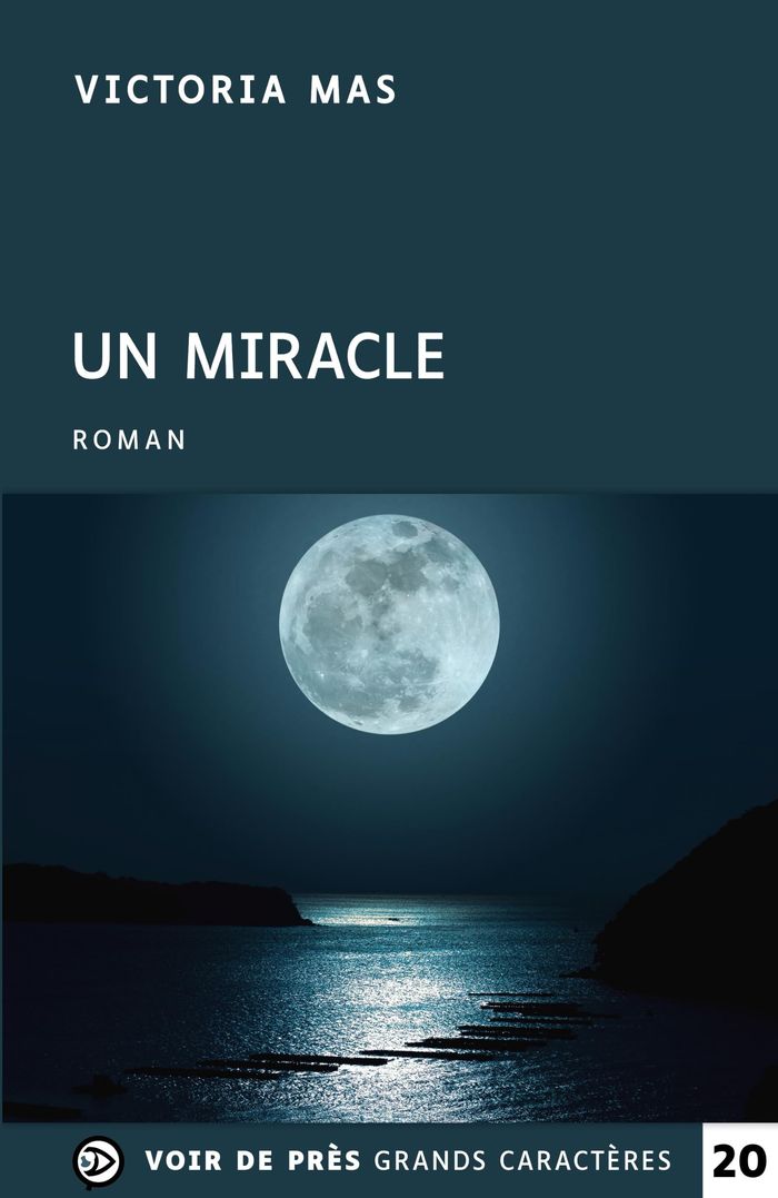 Couverture du livre « Un miracle : roman » de Victoria Mas, librairie Les Contes Infusés à Corte