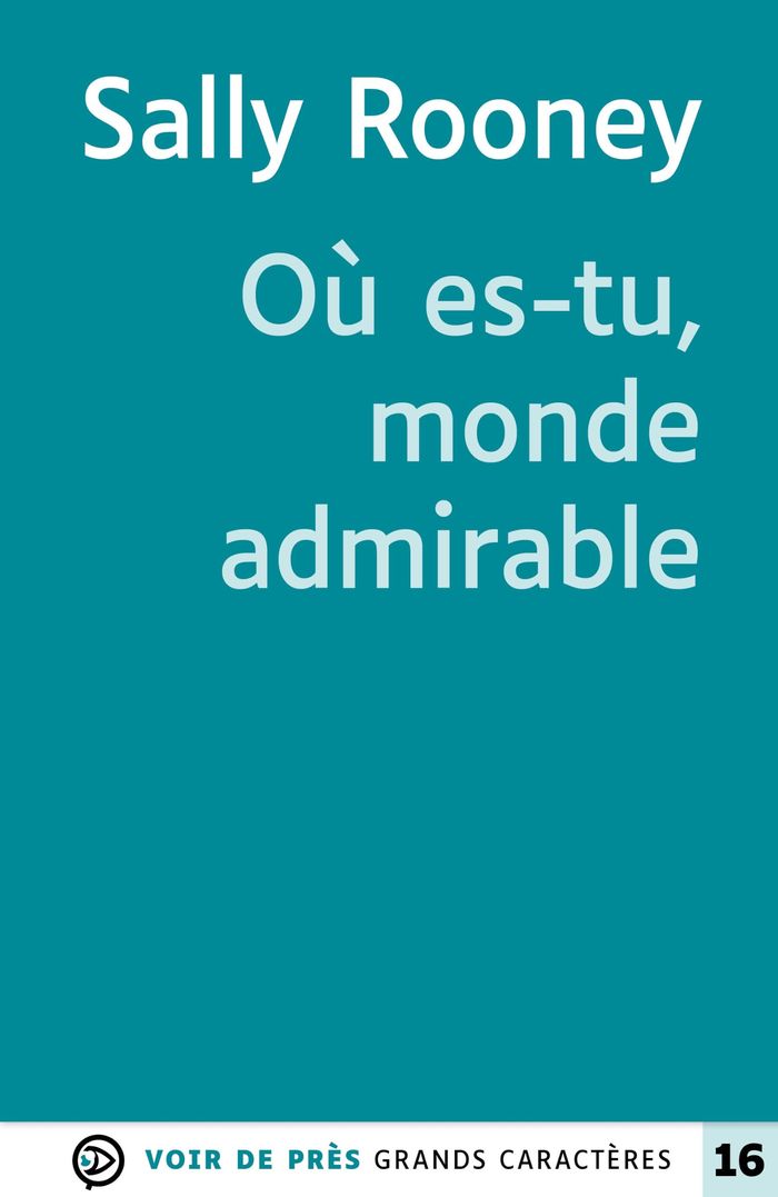 Couverture du livre « Où es-tu, monde admirable » de Sally Rooney, librairie Les Contes Infusés à Corte