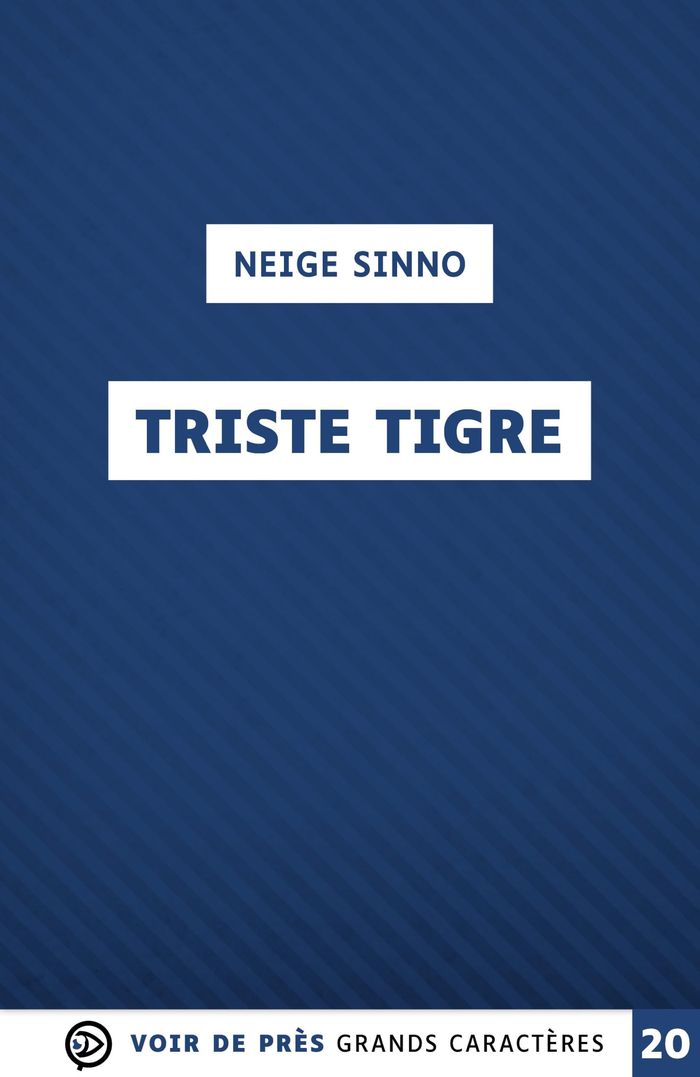 Couverture du livre « Triste tigre » de Neige Sinno, librairie Les Contes Infusés à Corte