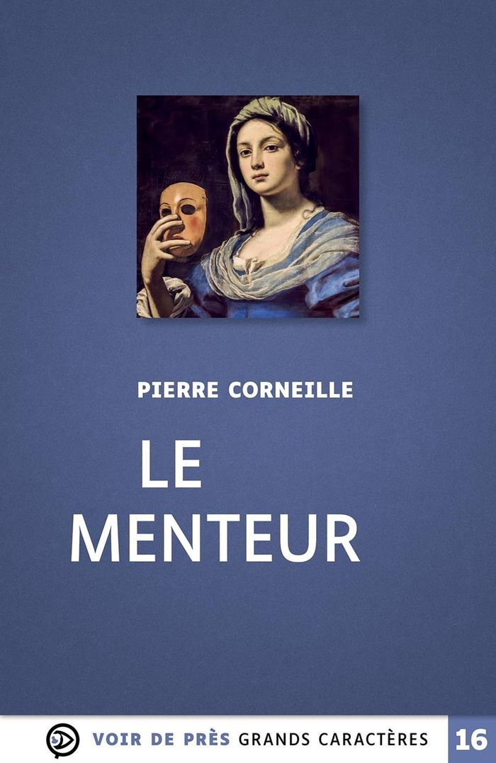Couverture du livre « Le menteur : 1644 » de Pierre Corneille, librairie Les Contes Infusés à Corte
