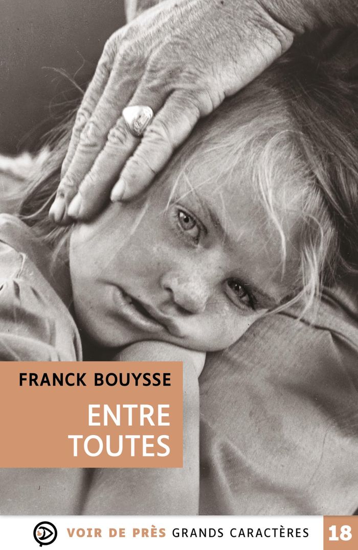 Couverture du livre « Entre toutes : roman » de Franck Bouysse, librairie Les Contes Infusés à Corte