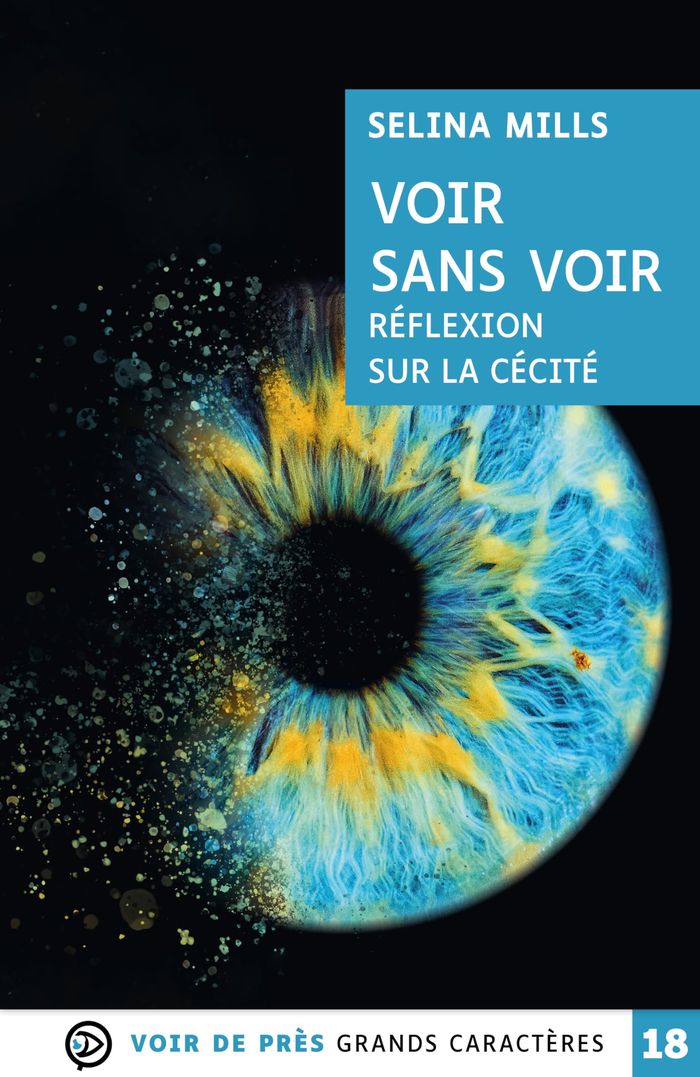 Couverture du livre « Voir sans voir : réflexion sur la cécité » de Selina Mills, librairie Les Contes Infusés à Corte