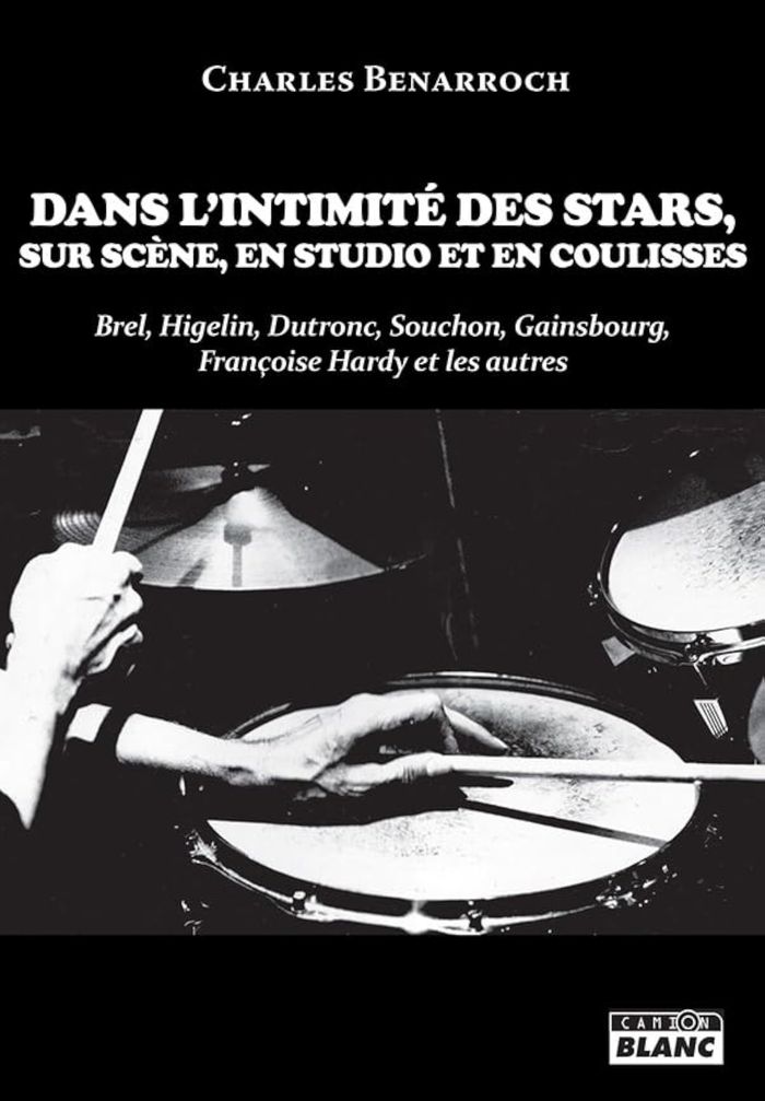 Couverture du livre « DANS L'INTIMITE DES STARS, SUR SCENE, EN STUDIO ET EN COULISSES » de Charles Benarroch, librairie Les Contes Infusés à Corte