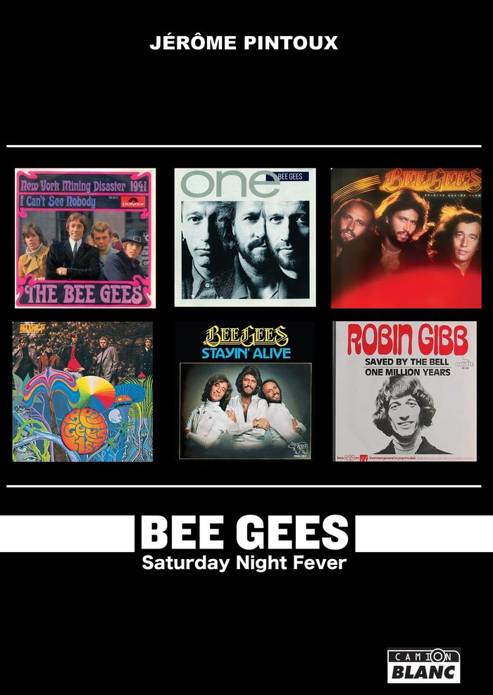 Couverture du livre « BEE GEES - LA FIEVRE DU SAMEDI SOIR, DISCO... GRAPHIE DETAILLEE », librairie Les Contes Infusés à Corte