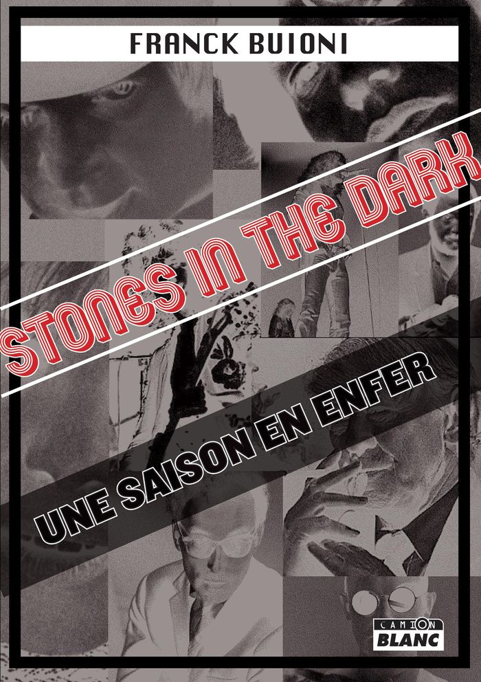 Couverture du livre « Stones In The Dark : Une saison en enfer » de Franck Buioni, librairie Les Contes Infusés à Corte