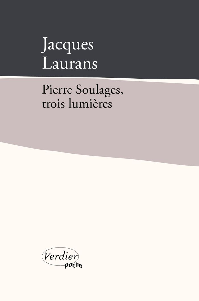 Couverture du livre « Pierre Soulages, trois lumières », librairie Les Contes Infusés à Corte