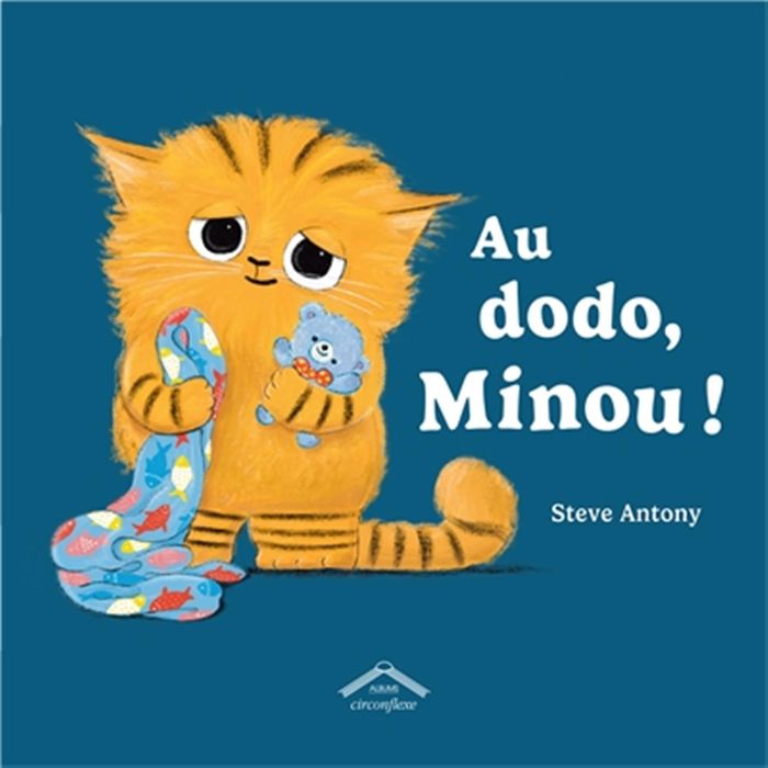 Couverture du livre « Au dodo, Minou ! » de Steve Antony, librairie Les Contes Infusés à Corte