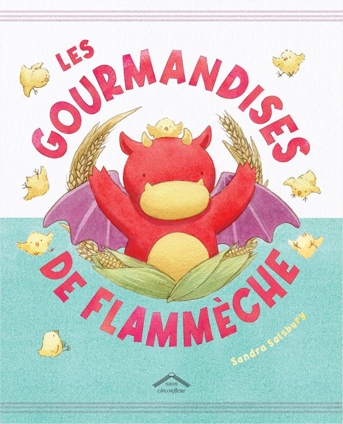 Couverture du livre « Les gourmandises de Flammèche » de Sandra Salsbury, librairie Les Contes Infusés à Corte