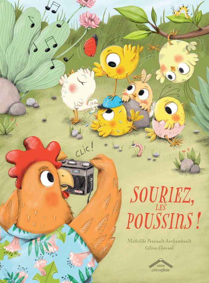 Couverture du livre « Souriez, les poussins ! » de Mathilde Perrault-Archambault, librairie Les Contes Infusés à Corte