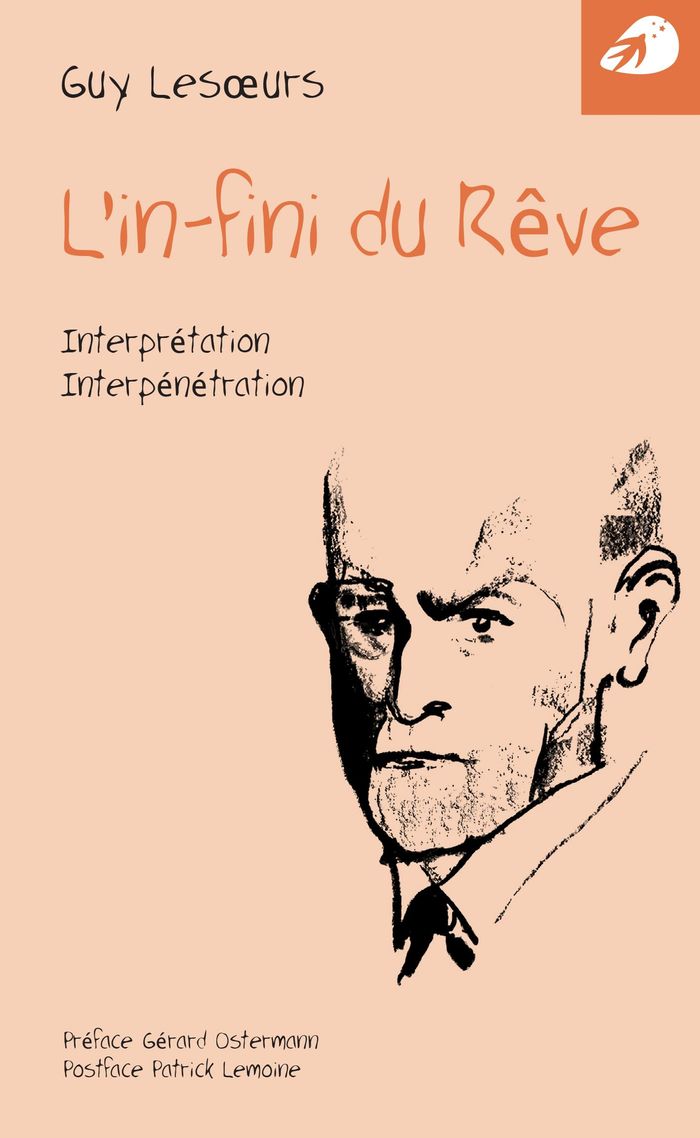 Couverture du livre « L'in-fini du rêve : interprétation et interpénétration » de Guy Lesoeurs, librairie Les Contes Infusés à Corte