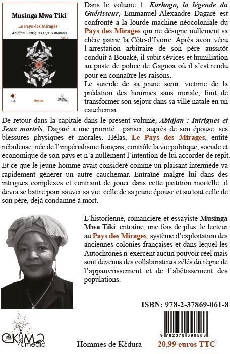 Quatrième de couverture de « LE PAYS DES MIRAGES VOL.2 - ABIDJAN : INTRIGUES ET JEUX MORTELS »