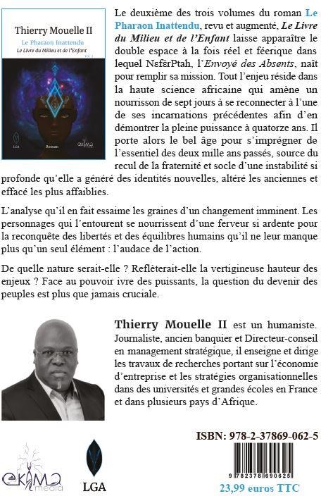 Quatrième de couverture de « LE PHARAON INATTENDU VOL.2 - LE LIVRE DU MILIEU ET DE L'ENFANT »