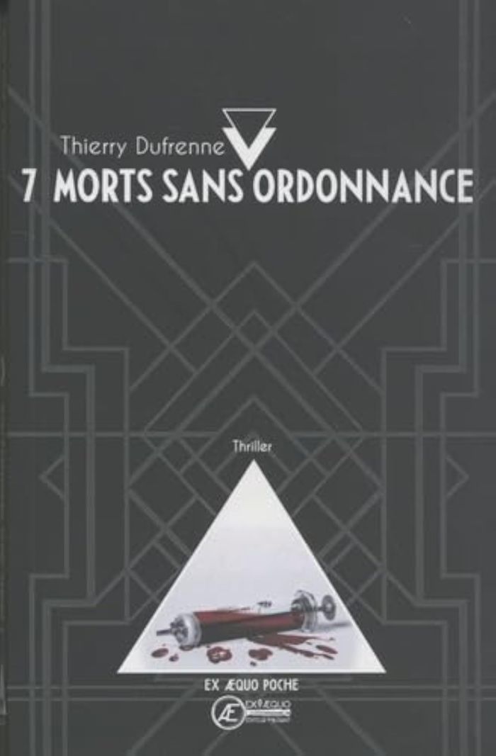 Couverture du livre « 7 MORTS SANS ORDONNANCE - THRILLER », librairie Les Contes Infusés à Corte