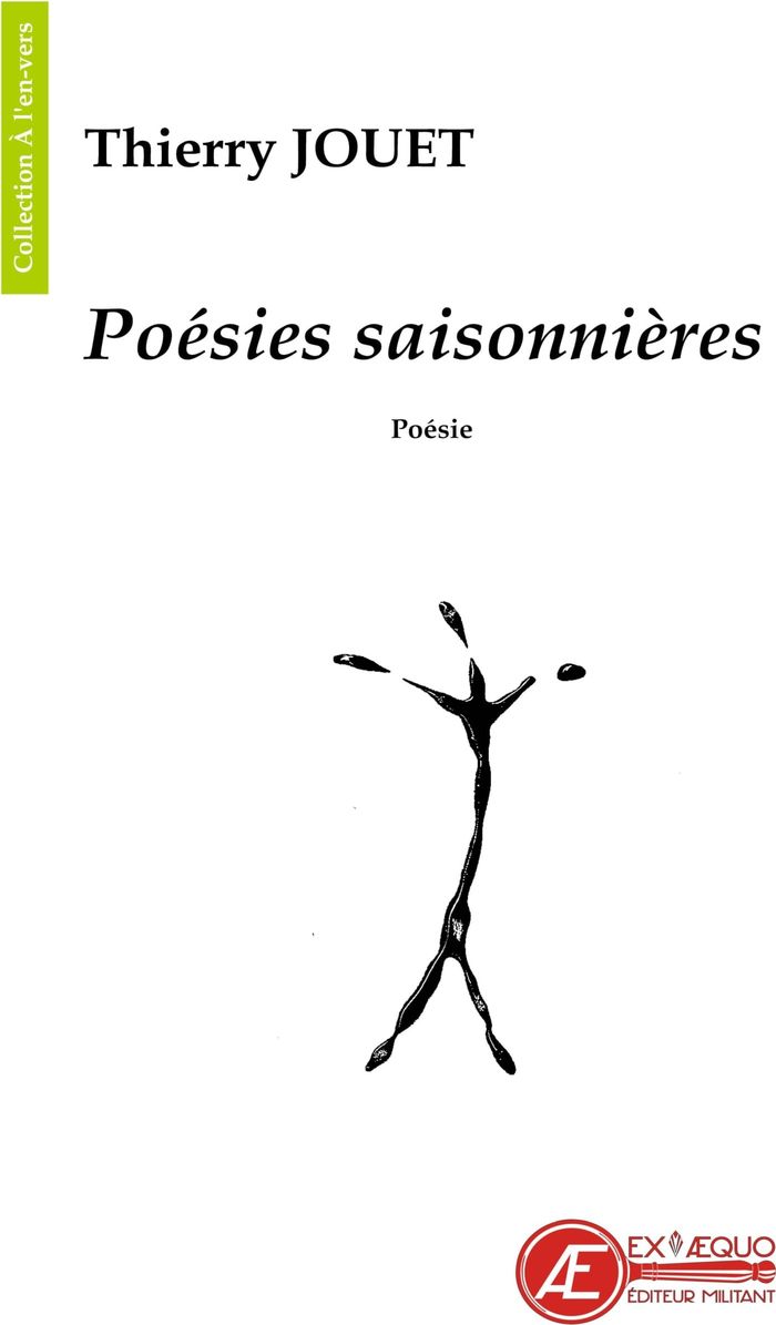 Couverture du livre « POESIES SAISONNIERES - RECUEIL DE POESIES » de Thierry Jouet, librairie Les Contes Infusés à Corte