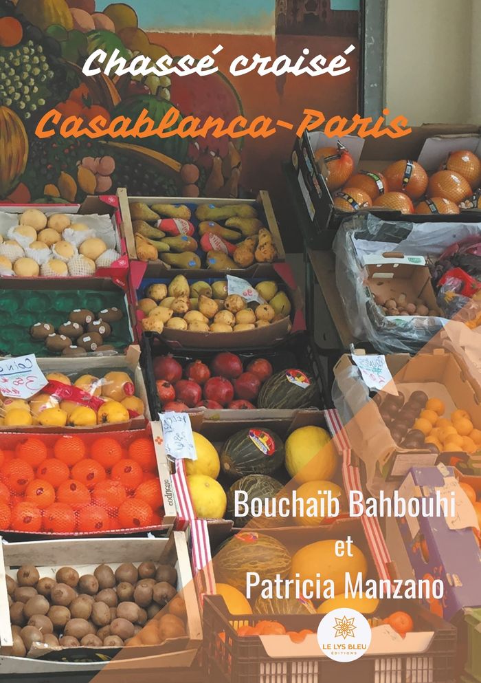 Couverture du livre « CHASSE CROISE CASABLANCA-PARIS », librairie Les Contes Infusés à Corte