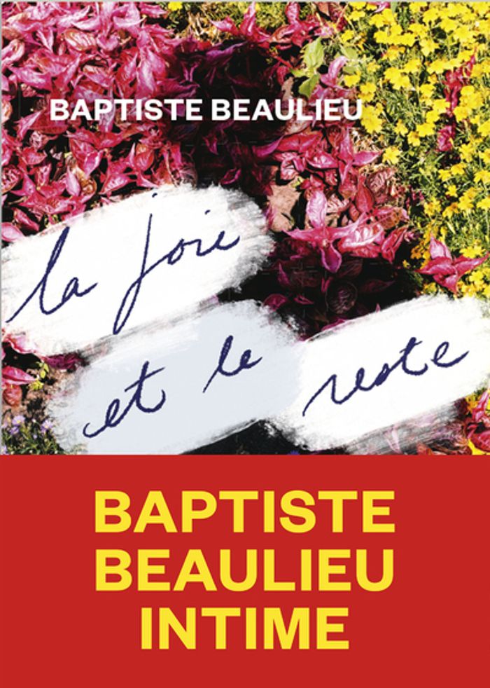 Couverture du livre « La joie et le reste » de Baptiste Beaulieu, librairie Les Contes Infusés à Corte