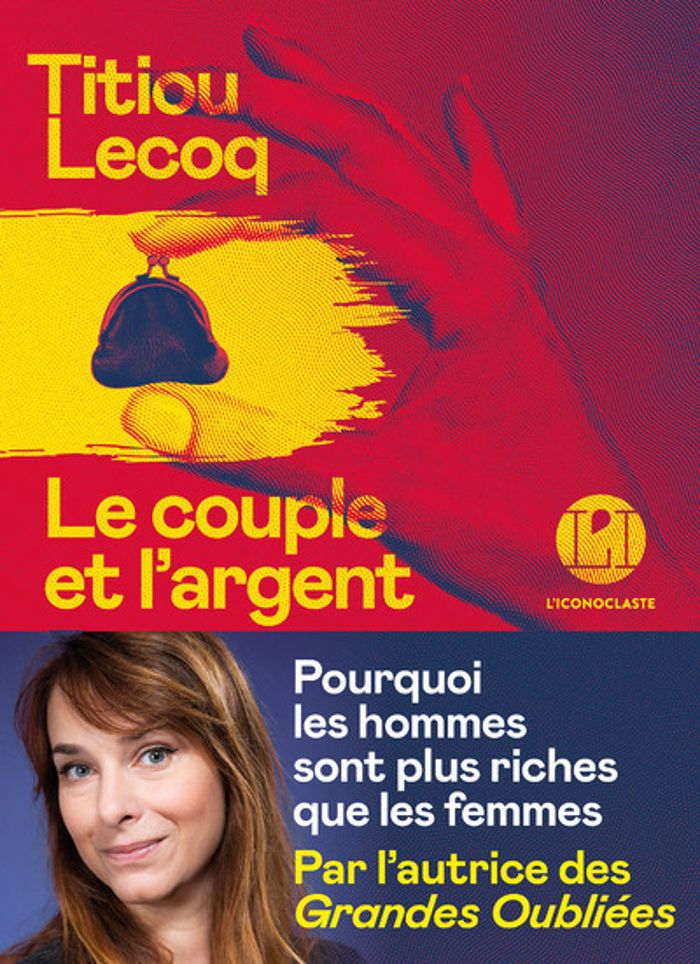 Couverture du livre « LE COUPLE ET L'ARGENT - POURQUOI LES HOMMES SONT PLUS RICHES QUE LES FEMMES », librairie Les Contes Infusés à Corte