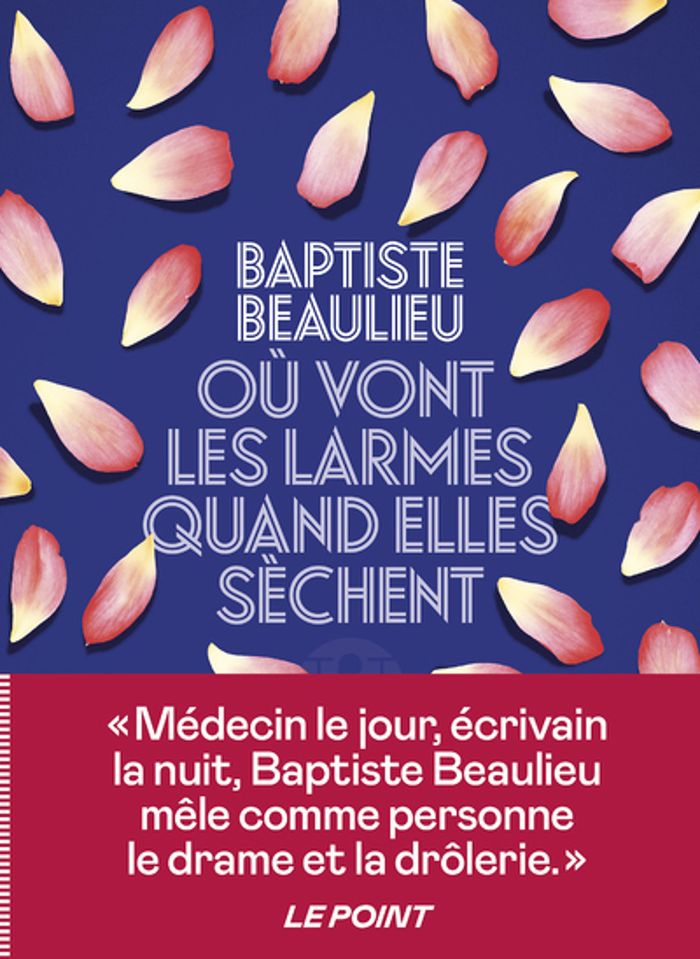 Couverture du livre « Où vont les larmes quand elles sèchent » de Baptiste Beaulieu, librairie Les Contes Infusés à Corte