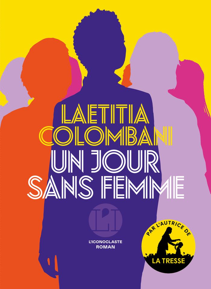 Couverture du livre « UN JOUR SANS FEMME » de Laetitia Colombani, librairie Les Contes Infusés à Corte